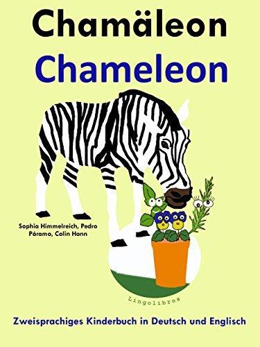 Zweisprachiges Kinderbuch in Deutsch und Englisch: Chamäleon - Chameleon (Mit Spaß Englisch lernen 5)