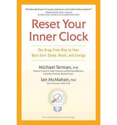 RESET YOUR INNER CLOCK: THE DRUG-FREE WAY TO YOUR BEST-EVER SLEEP, MOOD, AND ENERGY