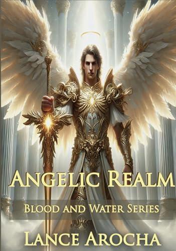 Angelic Realm: Blood and Water Series
