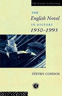 The English Novel In History: 1950-1995