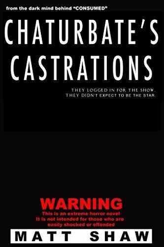 Chaturbate's Castrations