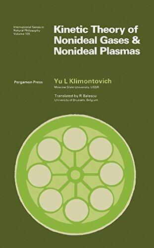Kinetic Theory of Nonideal Gases and Nonideal Plasmas: International Series in Natural Philosophy