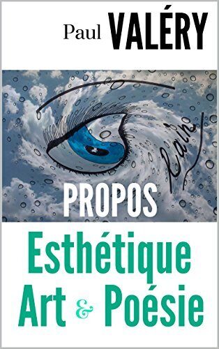 PAUL VALERY : ART, ESTHETIQUE, POESIE (9 Conférences, Discours et Propos 1923-1939)