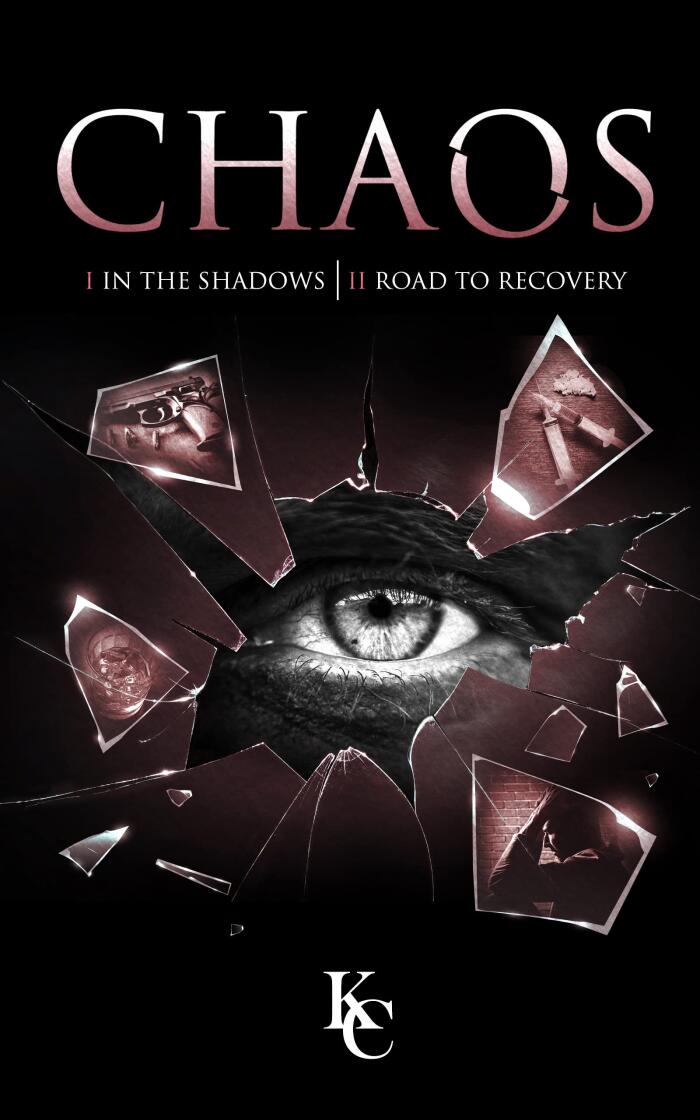 Chaos: I In the Shadows Chaos II Road to Recovery