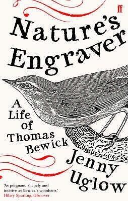 Nature's Engraver: A Life of Thomas Bewick