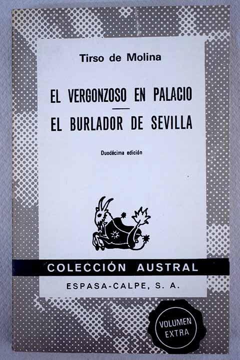 El Vergonzoso En Palacio / El Burlador De Sevilla