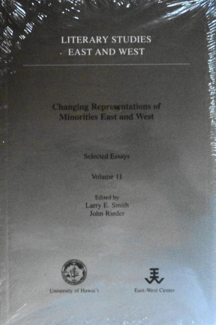 Changing Representations of Minorities East and West: Selected Essays