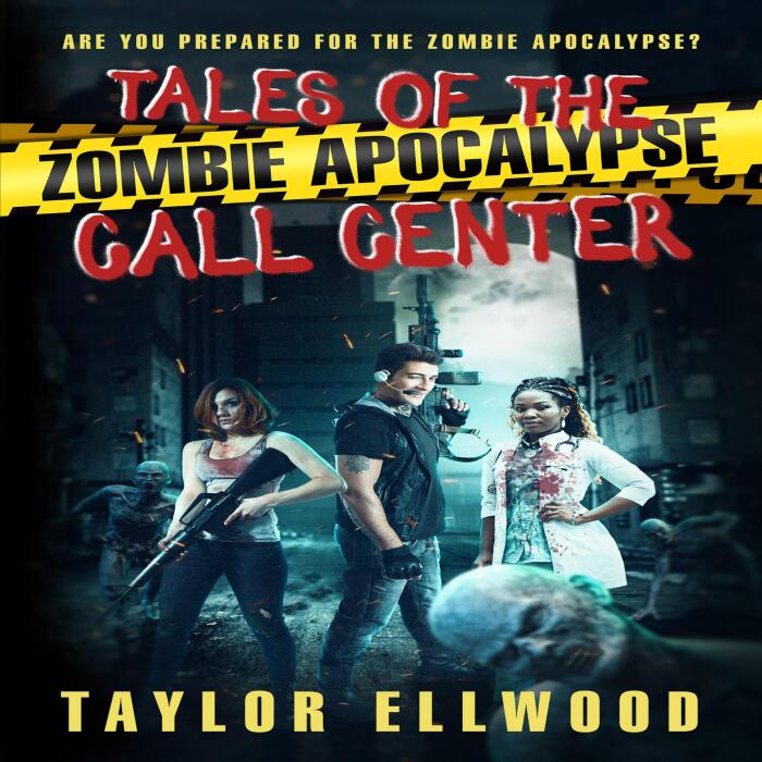 Tales of the Zombie Apocalypse Call Center: The Zombie Apocalypse Call Center Series, Book 5