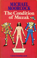 The Condition of Muzak: A Jerry Cornelius Novel