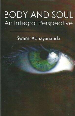 Body and Soul: An Integral Perspective