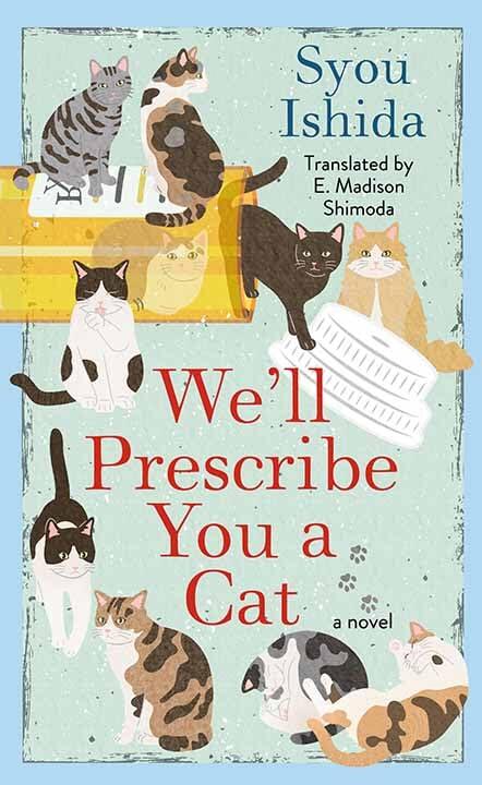 We’ll Prescribe You a Cat