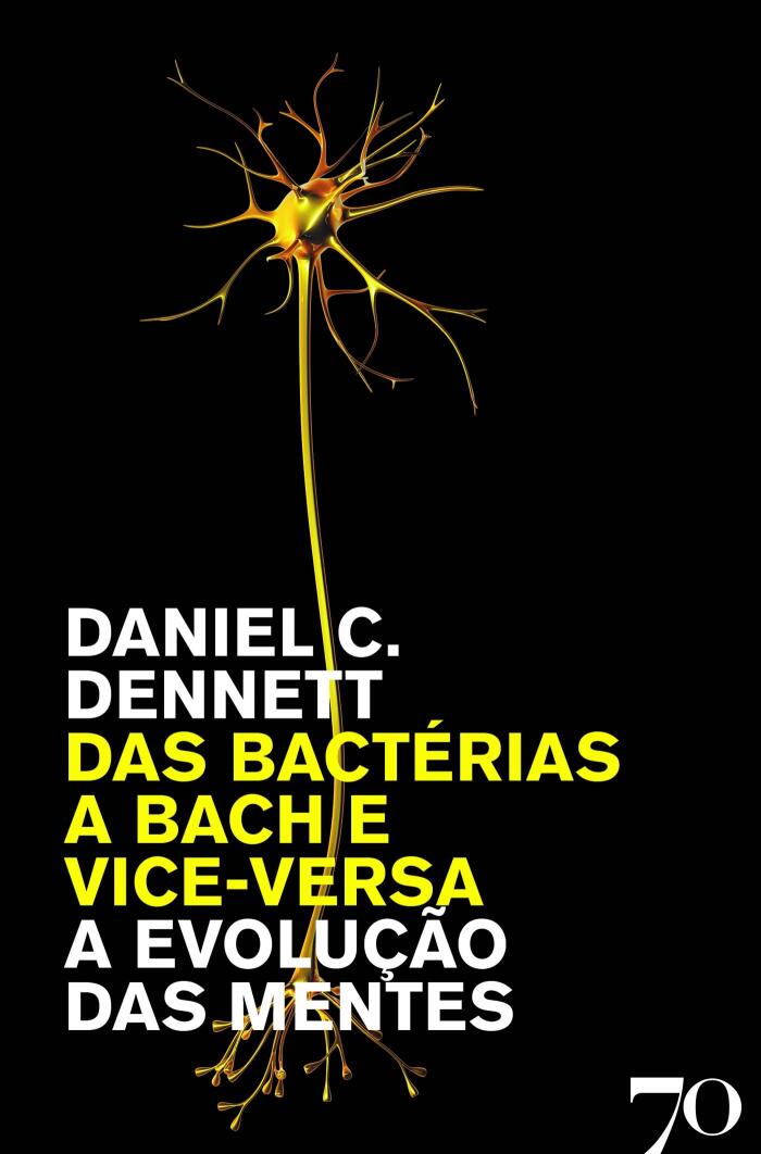 Das Bactérias a Bach e Vice-Versa - A Evolução das Mentes
