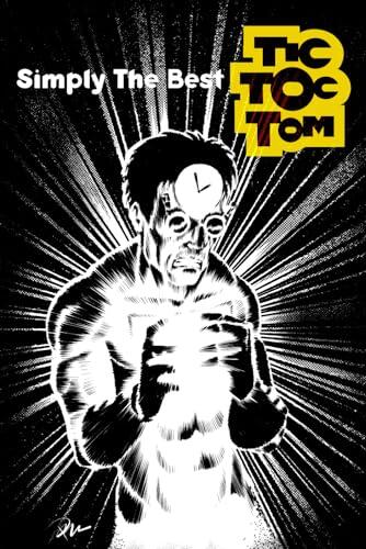 Tic Toc Tom: Simply The Best
