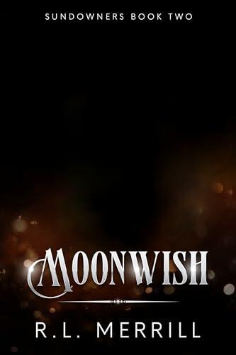 Moonwish: Sundowners Book Two