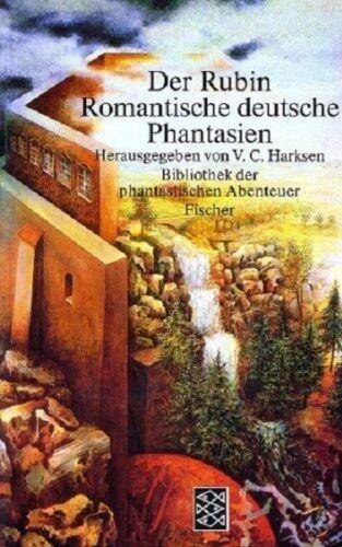 Der Rubin: Romantische deutsche Phantasien