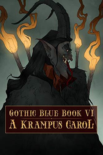 A Krampus Carol: Gothic Blue Book VI