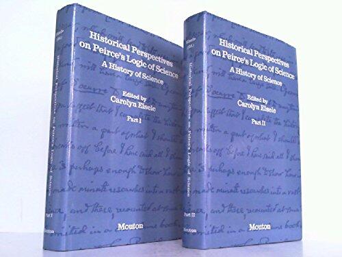Historical Perspectives on Peirce's Logic of Science