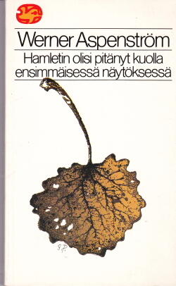 Hamletin olisi pitänyt kuolla ensimmäisessä näytöksessä