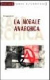 La morale anarchica