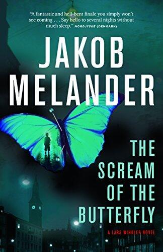 The Scream of the Butterfly: A Lars Winkler Novel