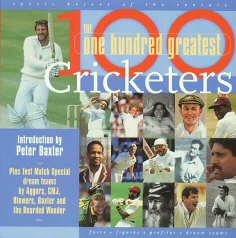 The One Hundred Greatest Cricketers