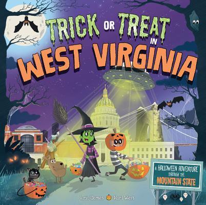 Trick or Treat in West Virginia: A Halloween Adventure Through The Mountain State