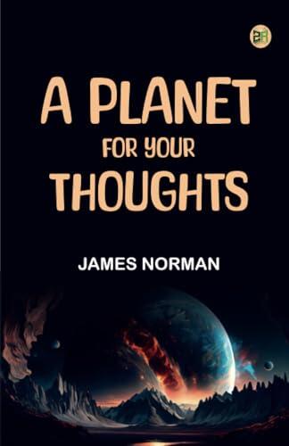 A Planet for Your Thoughts