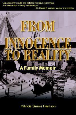 From Innocence to Reality: A Family Memoir