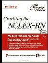 The Princeton Review: Cracking the NCLEX-RN with Sample Tests on CD-ROM