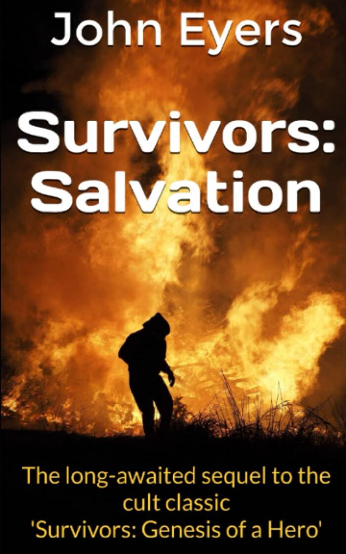 Survivors: Salvation: The long-awaited sequel to 'Survivors: Genesis of a Hero'