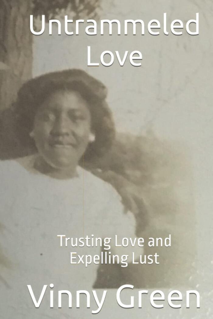 Untrammeled Love: Trusting Love and Expelling Lust