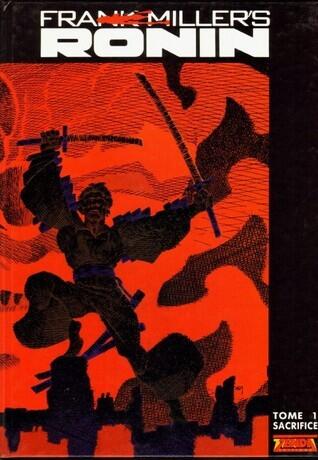 Ronin (Tome 1): Sacrifice