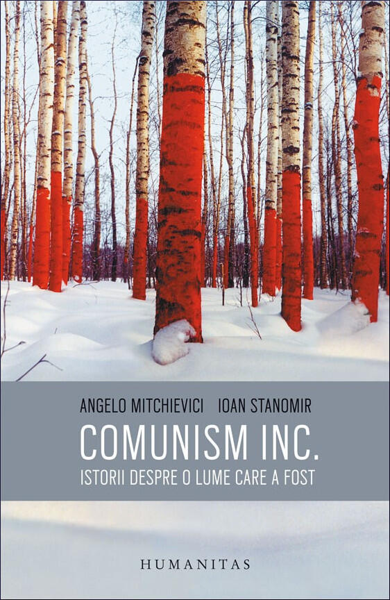 Comunism inc.: istorii despre o lume care a fost