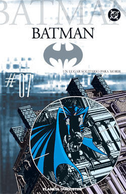 Batman #07: Un lugar solitario para morir