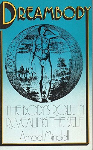 Dream Body: Body's Role in Revealing the Self