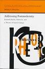 Addressing Postmodernity: Rhetoric and a Theory of Social Change
