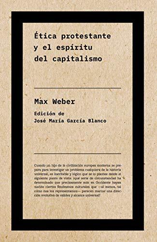 Ética Protestante y el Espíritu del Capitalismo