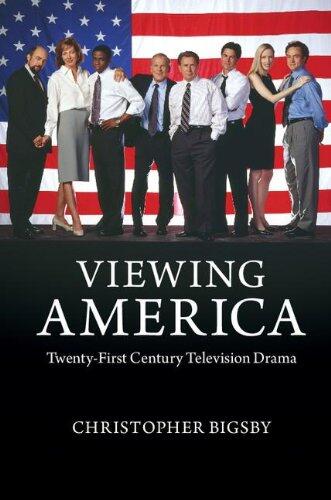 Viewing America: Twenty-First-Century Television Drama