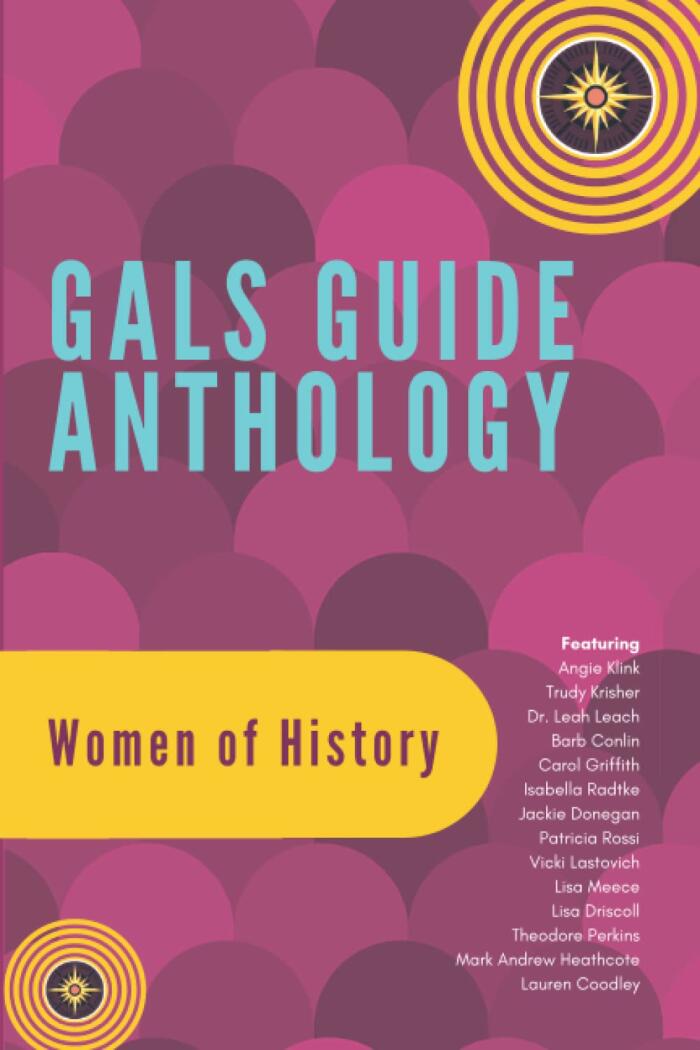 Gal's Guide Anthology: Women of History