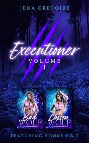 Executioner Volume I: Books 1 & 2: An Urban Fantasy & Paranormal Romance Adventure