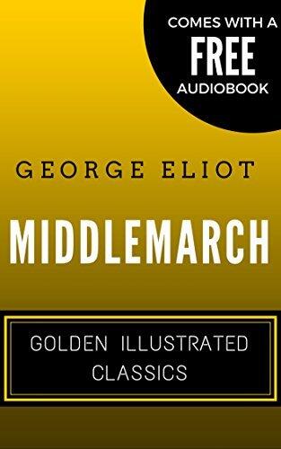 Middlemarch: Golden Illustrated Classics