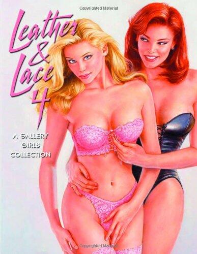 Leather and Lace (Vol 4): A Gallery Girls Book