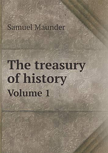 The treasury of history Volume 1