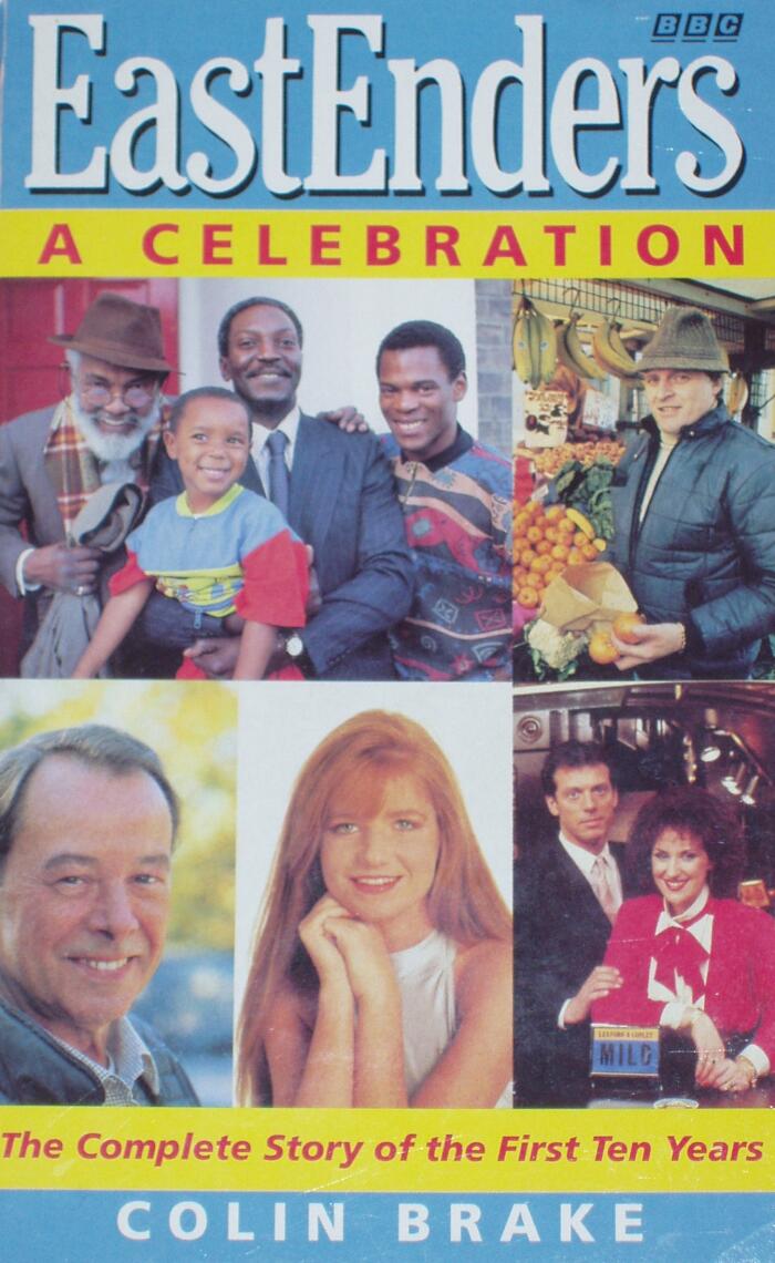 Eastenders: A Celebration - The Complete Story of the First Ten Years