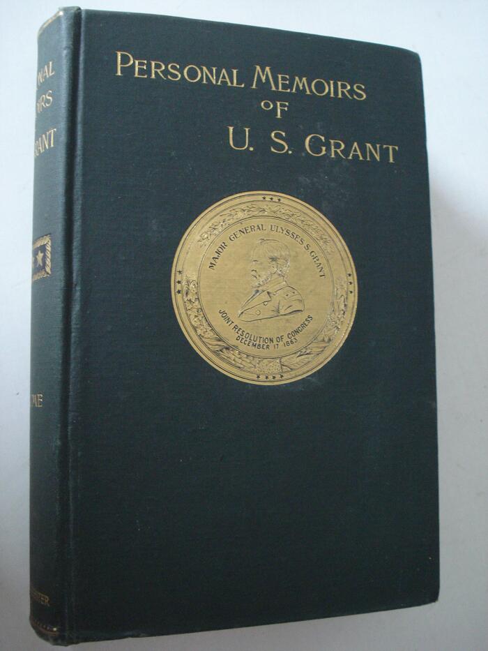 Personal Memoirs of U. S. Grant TWO VOLUMES