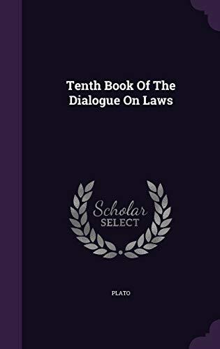 Tenth Book Of The Dialogue On Laws