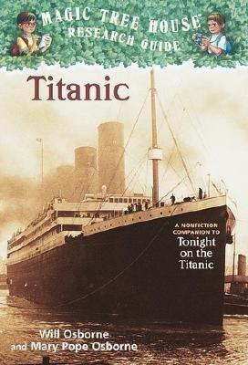 Magic Tree House Fact Tracker #7( Titanic( A Nonfiction Companion to Magic Tree House #17( Tonight on the Titanic)[MTH RESEARCH GD #07 MTH FACT T][Paperback]