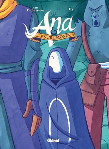 Ana et l'Entremonde - Tome 03 : La Main
