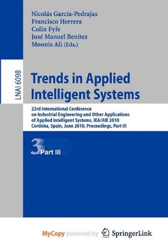 Trends in Applied Intelligent Systems: 23rd International Conference on Industrial Engineering and Other Applications of Applied Intelligent Systems, ... Spain, June 1-4, 2010, Proceedings, Part II