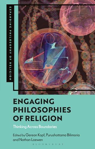 Engaging Philosophies of Religion: Thinking Across Boundaries